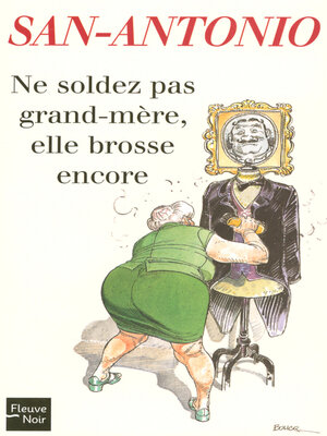 cover image of Ne soldez pas grand-mère, elle brosse encore